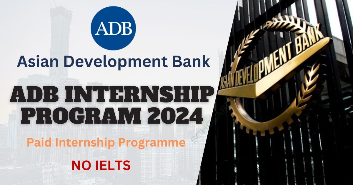 ADG INTERNSHIP PROGRAM 2024 FULLY FUNDED ASIAN DEVELOPMENT BANK