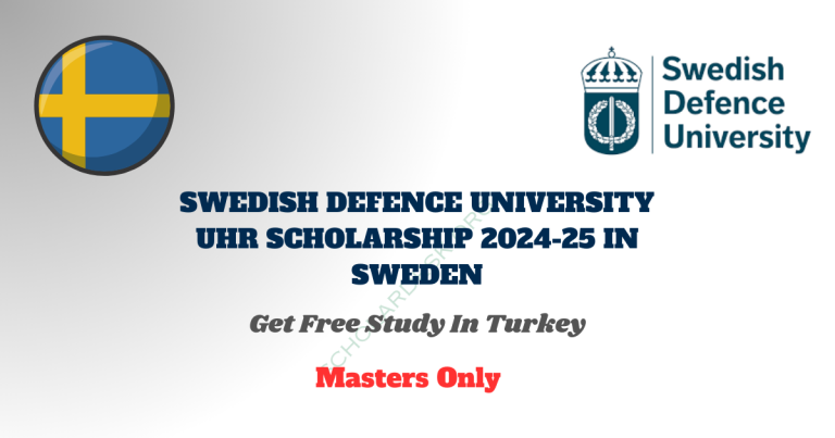 SWEDISH DEFENCE UNIVERSITY UHR SCHOLARSHIP 2024 IN SWEDEN
