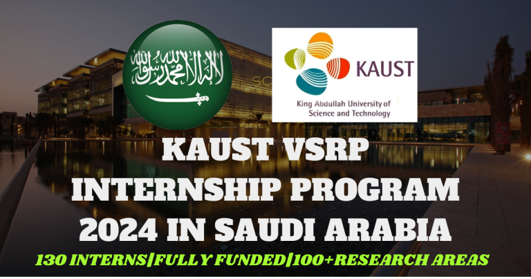 KAUST VSRP INTERNSHIP PROGRAM 2024 IN SAUDI ARABIA