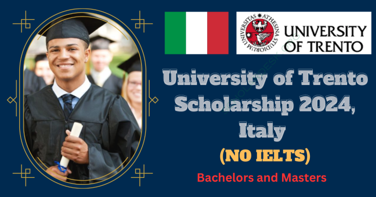 UNIVERSITY OF TRENTO SCHOLARSHIP 2024, ITALY (No IELTS)