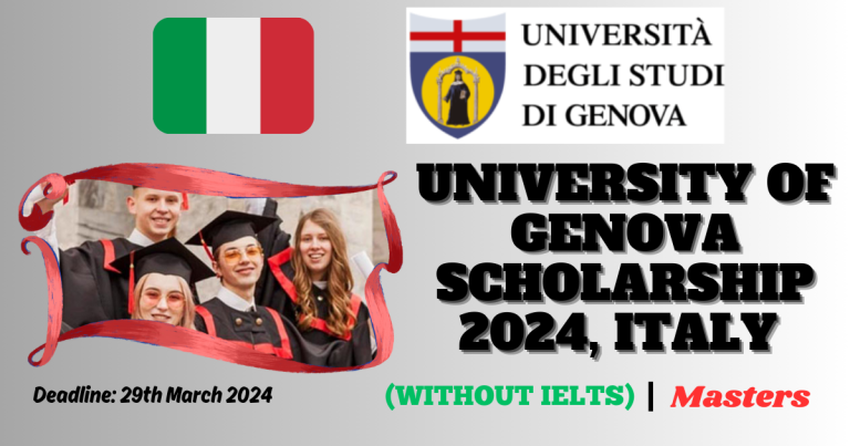UNIVERSITY OF GENOVA SCHOLARSHIP 2024, ITALY (WITHOUT IELTS)