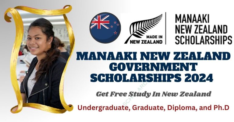 MANAAKI NEW ZEALAND GOVERNMENT SCHOLARSHIPS 2024 (FULLY FUNDED)