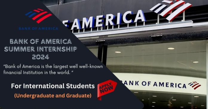 BANK OF AMERICA SUMMER INTERNSHIP 2024 - ScholarDesk | Fully Funded