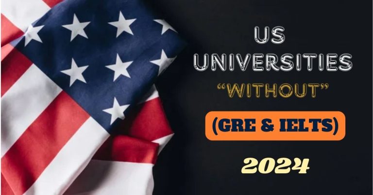 US UNIVERSITIES WITHOUT (GRE & IELTS) IN 2024