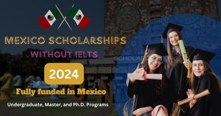 MEXICO SCHOLARSHIPS WITHOUT IELTS 2024 | FULLY FUNDED