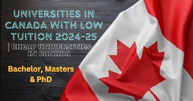 UNIVERSITIES IN CANADA WITH LOW TUITION 2024-25 | CHEAP UNIVERSITIES IN CANADA