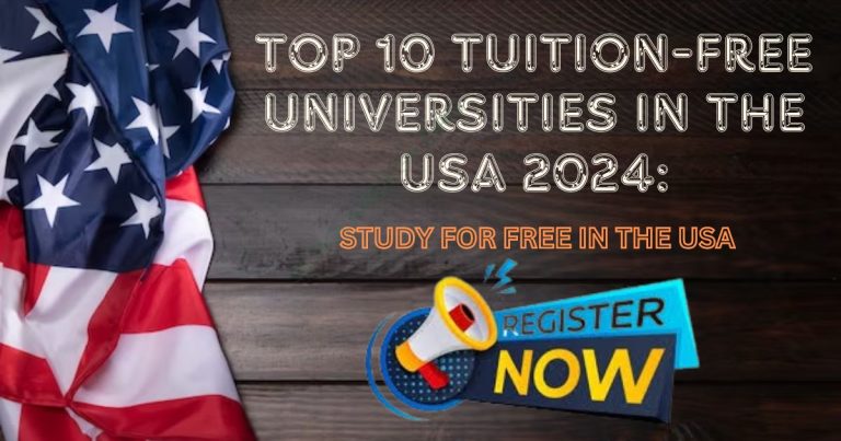 TOP 10 TUITION-FREE UNIVERSITIES IN THE USA 2024: STUDY FOR FREE IN THE USA