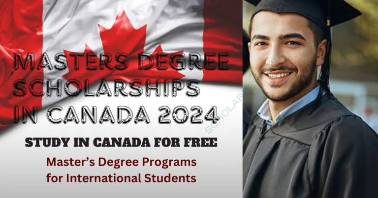 FULLY FUNDED MASTERS DEGREE SCHOLARSHIPS IN CANADA 2024 | STUDY IN CANADA FOR FREE