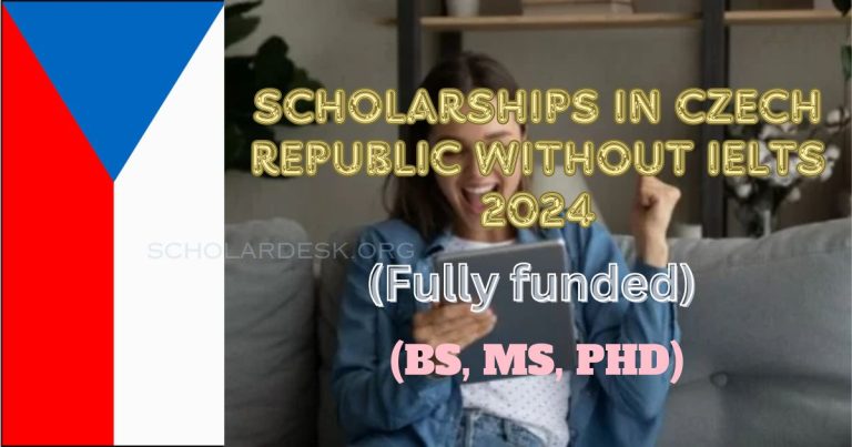 SCHOLARSHIPS IN CZECH REPUBLIC WITHOUT IELTS 2024 (BS, MS, PhD)