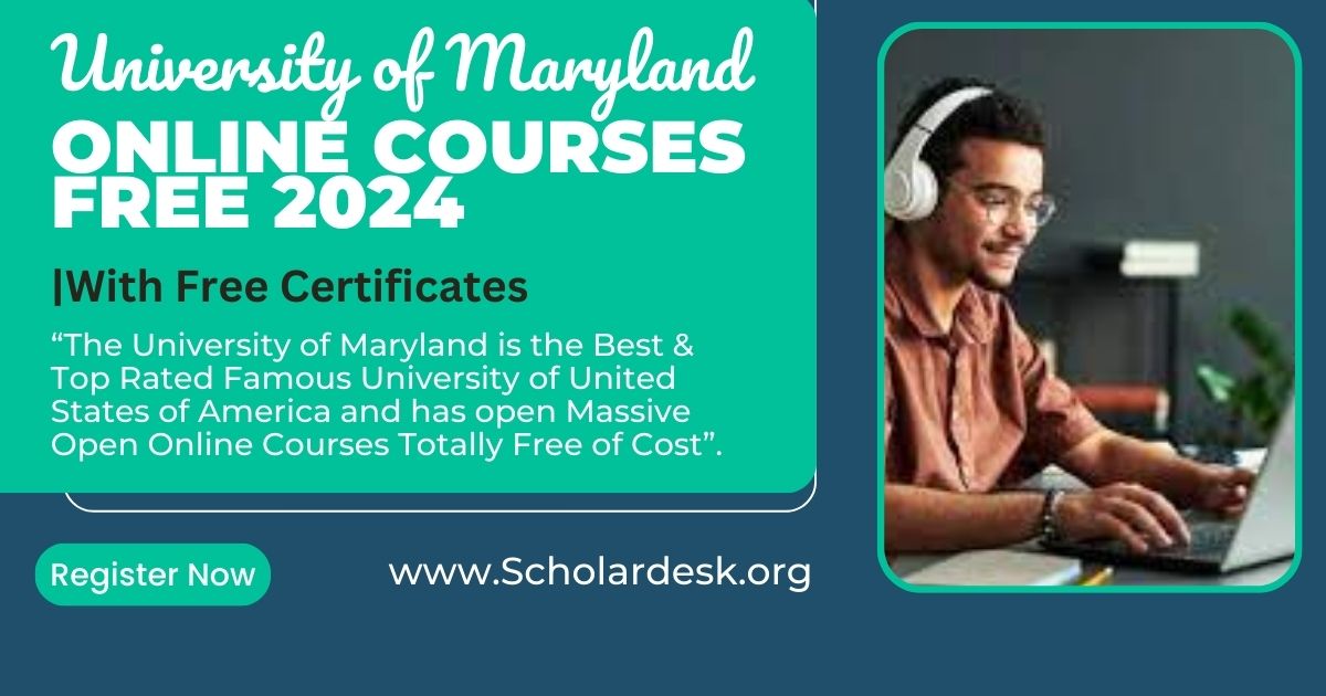 UNIVERSITY OF MARYLAND ONLINE COURSES FREE 2024 WITH CERTIFICATES
