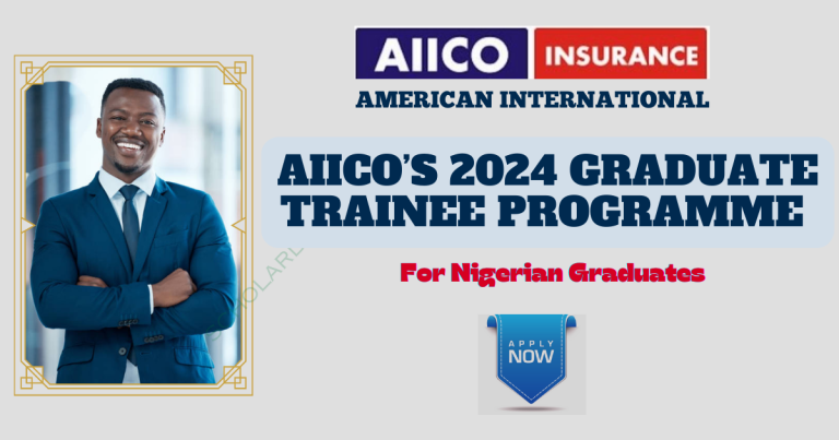 AIICO 2024 GRADUATE TRAINEE PROGRAMME FOR NIGERIAN GRADUATES