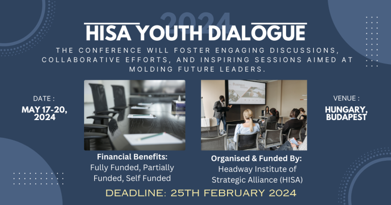 HISA YOUTH DIALOGUE 2024 IN HUNGARY (FULLY FUNDED CONFERENCE)