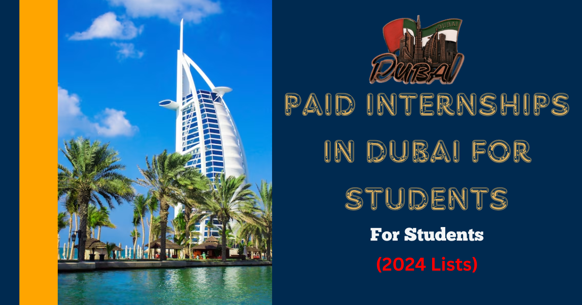 INTERNSHIP OPPORTUNITY IN DUBAI FOR STUDENTS (2024 EDITION ...