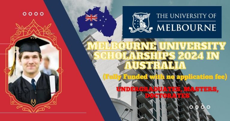 SCHOLARSHIPS FOR THE UNIVERSITY OF MELBOURNE IN 2024 (FULLY FUNDED)