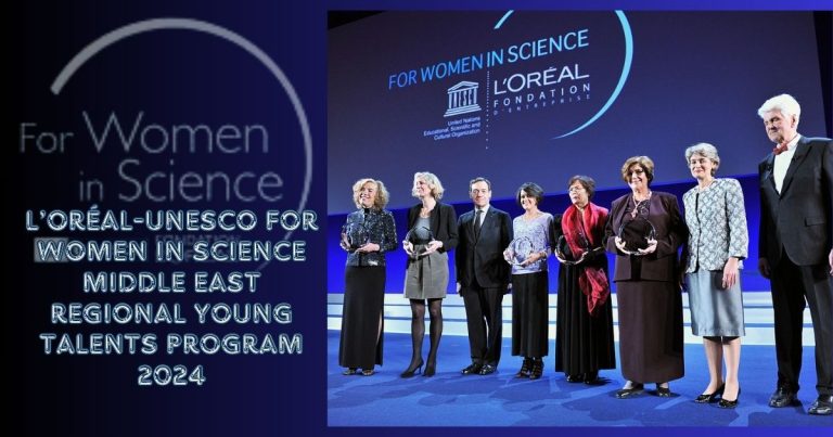 L’ORÉAL-UNESCO FOR WOMEN IN SCIENCE MIDDLE EAST REGIONAL YOUNG TALENTS PROGRAM 2024