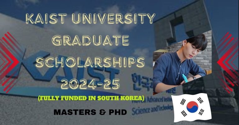 KAIST UNIVERSITY GRADUATE SCHOLARSHIPS 2024-25 IN SOUTH KOREA (FULLY FUNDED)