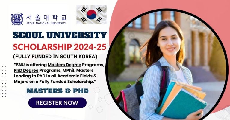 SEOUL UNIVERSITY SCHOLARSHIP 2024-25 IN SOUTH KOREA (FULLY FUNDED)