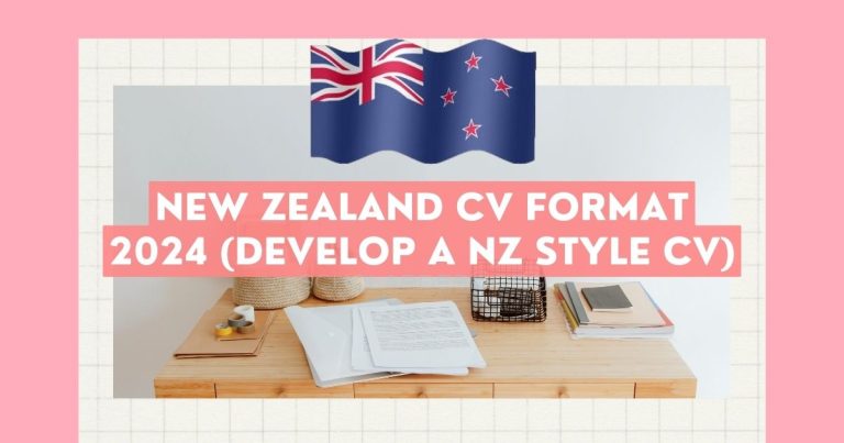 NEW ZEALAND CV FORMAT 2024 (DEVELOP A NZ STYLE CV)