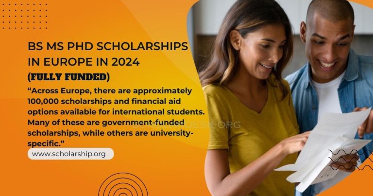 BS MS PhD SCHOLARSHIPS IN EUROPE IN 2024 (FULLY FUNDED)