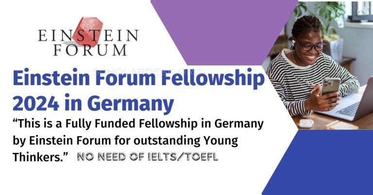 EINSTEIN FORUM FELLOWSHIP 2024 IN GERMANY (FULLY FUNDED)