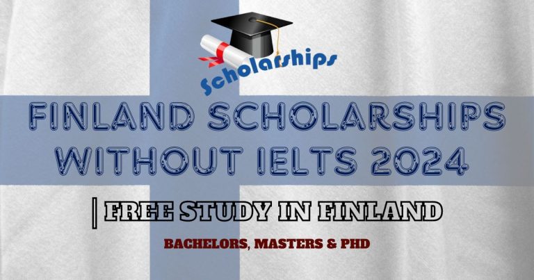 FINLAND SCHOLARSHIPS WITHOUT IELTS 2024 | FREE STUDY IN FINLAND