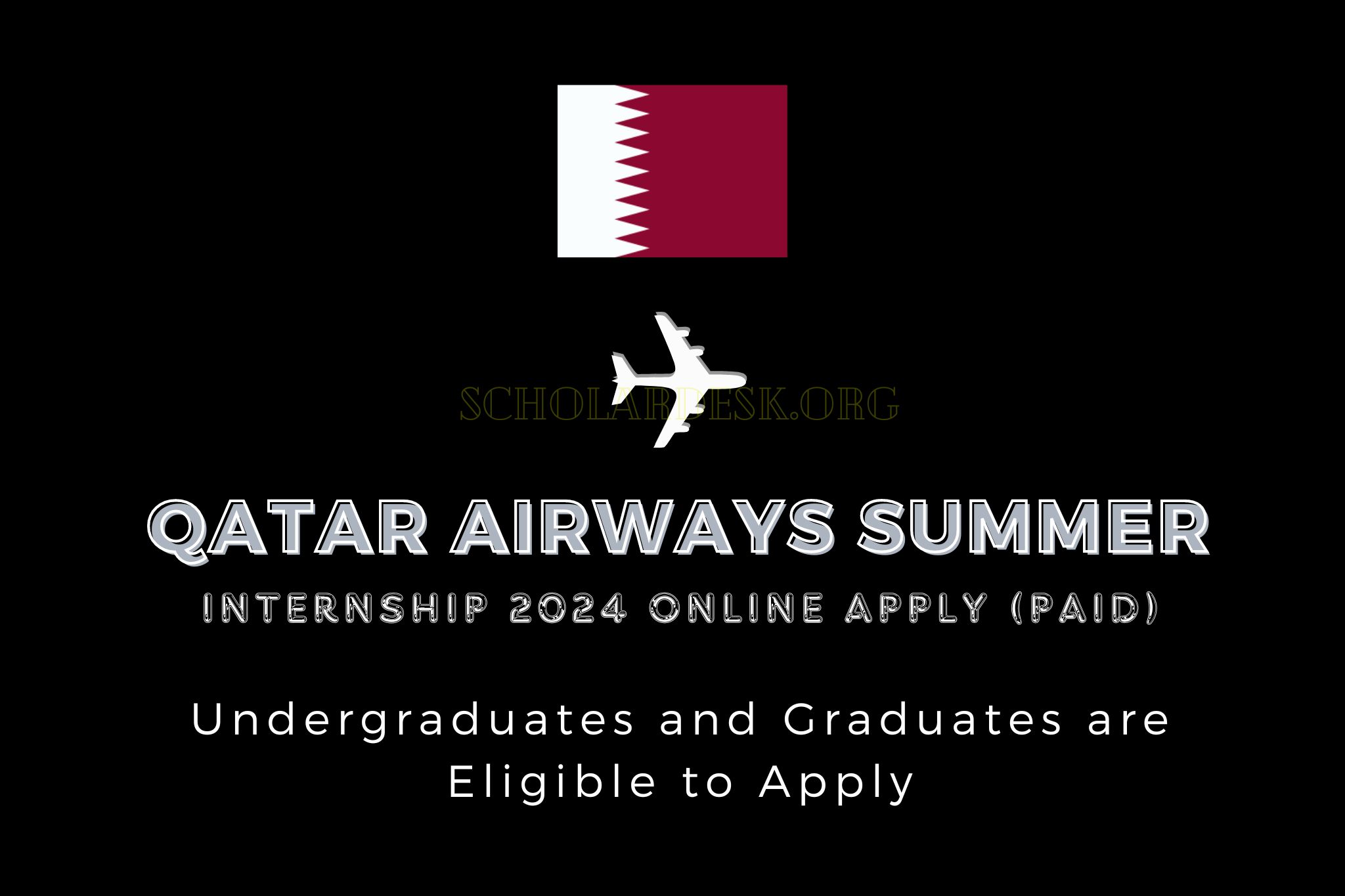 QATAR AIRWAYS SUMMER INTERNSHIP 2024 ONLINE APPLY (PAID) - ScholarDesk ...